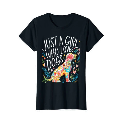 Cute Girl who Loves Dog Dog Cute Just A Girl Who Loves Dogs T-Shirt