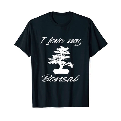 Bonsai Tree love Gift I love my Bonsai Tree Funny Asian Tradition Gift Tee T-Shirt