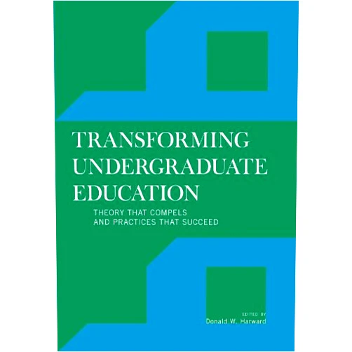 By Donald W. Harward (Editor), Jann H. Adams (Contributor), Jerzy Axer (Contributor), Kenneth R. Bain (Contributor), Randall J. Bass (Contributor), Thomas Bender (Contributor), Dessa Bergen-Cico (Contributor), Joyce A. Bylander (Contributor), Kent John Chabotar (Contributor), Barry N. Checkoway (Contributor), Catherine A. Crosby-Currie (Contributor), Richard A. Detweiler (Contributor), Ashley P. Finley (Contributor), Cassia Freedland (Contributor), Richard Guarasci (Contributor), John Earl Haynes (Contributor), Debra Humphreys (Contributor), Bruce Keith (Contributor), Adrianna J. Kezar (Contributor), Julie J. Kidd (Contributor), Phyllis Lane (Contributor), Devorah Lieberman (Contributor), William M. Loker (Contributor), Theodore E. Long (Contributor), Linda J. Major (Contributor), Michael V. McGill (Contributor), Elizabeth McHugh (Contributor), Mindy McWilliams (Contributor), Nancy D.Mitchell (Contributor), Sally Engelhard Pingree (Contributor), Alice (Jill) N. Reich (Contributor), Joan B. Riley (Contributor), Daniel Tad Roach (Contributor), Carol Geary Schneider (Contributor), David M. Scobey (Contributor), Valerie I. Sessa (Contributor), Shalom Staub (Contributor), Catharine R. Stimpson (Contributor), William Sullivan (Contributor), Lynn E. Swaner (Contributor), Cynthia Wolf (Contributor), Christine Zimmerman (Contributor) & 38 more Format: Kindle Edition Transforming Undergraduate Education: Theory that Compels and Practices that Succeed