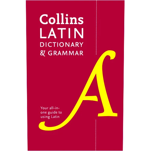 Collins Dictionaries Collins Latin Dictionary and Grammar: Your all-in-one guide to Latin (Collins Dictionary & Grammar) (Latin and English Edition)