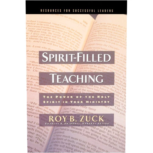 By Roy B. Zuck (Author) Spirit-Filled Teaching