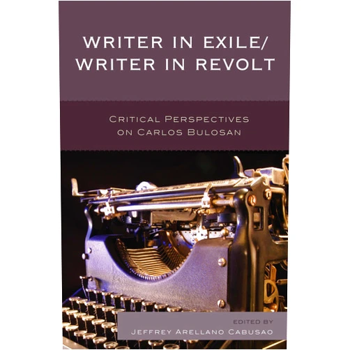 By Jeffrey Arellano Cabusao (Editor) Format: Kindle Edition Writer in Exile/Writer in Revolt: Critical Perspectives on Carlos Bulosan