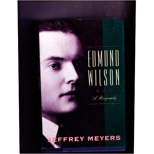 Jeffrey Meyers Edmund Wilson: A Biography