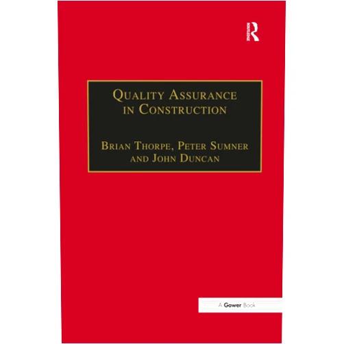 Brian Thorpe,Peter Sumner Quality Assurance in Construction