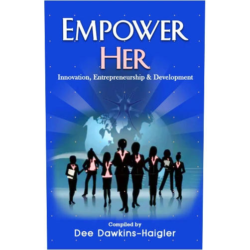 By Dee Dawkins-Haigler (Author), Rosemounda Butler (Author), Doreen Carter (Author), Eleshia Cash (Author), Dee Clemmons (Author), Lorraine Cochran-Johson (Author), Cynthia Edwards (Author), Teresa Hardy (Author), Rhonda Hines (Author), Debbie Hillman (Author) & 6 more Format: Kindle Edition Empower Her: Innovation, Entrepreneurship and Development