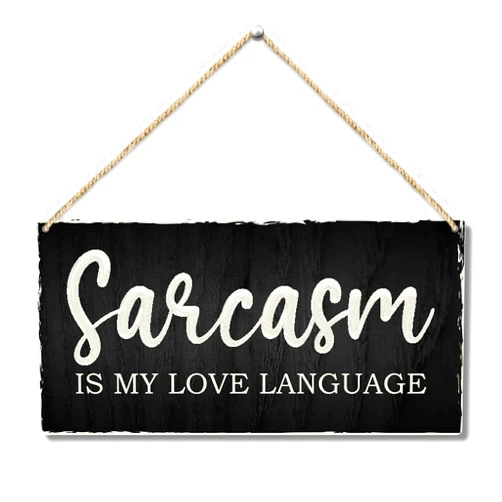 Zodvery Front Door Wooden Humor Quote Hanging Sign, Sarcasm is My Love Language Rustic Hanging Wall Plaque Sign, Farmhouse Hanging Wooden Art Printed Decor Gift for Outdoor Indoor Home -32