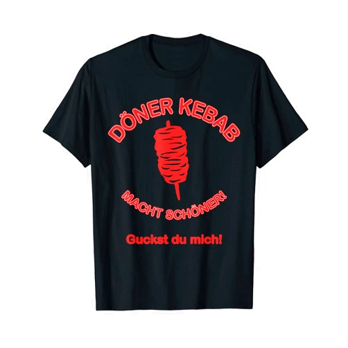 Lustige Ausländer Sprüche und Ironische Klischees Doner Kebab makes Schöner Guckst du mich saying funny T-Shirt