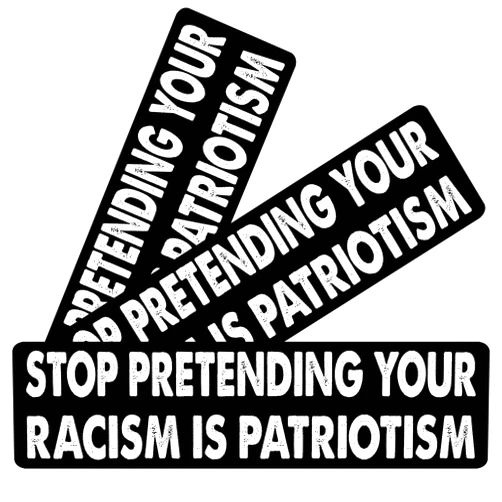 Generic 11x3inch(3Pcs) - Stop Pretending Your Racism is Patriotism Bumper Sticker - Stop Pretending Your Racism is Patriotism Sticker - Funny Sticker
