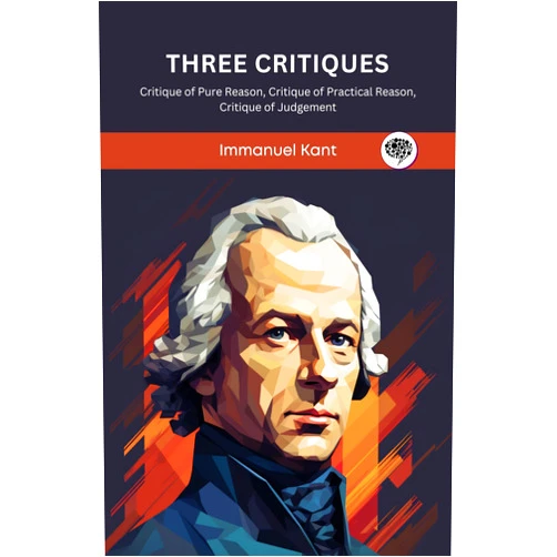 By Immanuel Kant (Author), J.M.D. Meiklejohn (Translator), Thomas K. Abbott (Translator), J.H. Bernard (Translator) & 1 more Format: Kindle Edition Three Critiques: Critique of Pure Reason, Critique of Practical Reason, Critique of Judgement