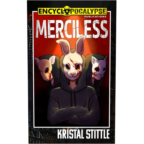 By Kristal Stittle (Author) Format: Kindle Edition Merciless (Encyclopocalypse Originals)