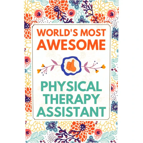 Lottie R Greene Physical Therapy Assistant Gifts: Blank Lined Notebook Journal, a Funny and Appreciation Thank You Gift for Physical Therapy Assistant to Write in