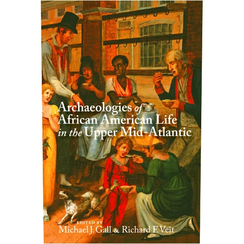 By Michael J. Gall (Editor, Contributor), Richard F. Veit (Editor, Contributor), William B. Liebeknecht (Contributor), Christopher N. Matthews (Contributor), Glenn R. Modica (Contributor), Mark Nonestied (Contributor), David Orr (Contributor), Meagan M. Ratini (Contributor), Ross Thomas Rava (Contributor), Keri J. Sansevere (Contributor), Jason P. Shellenhamer (Contributor), Janet L. Sheridan (Contributor), Christopher Barton (Contributor), John Bedell (Contributor), Lu Ann De Cunzo (Contributor), James A. Delle (Contributor), Christopher C. Fennell (Contributor), Tabitha C. Hilliard (Contributor) & 15 more Format: Kindle Edition Archaeologies of African American Life in the Upper Mid-Atlantic