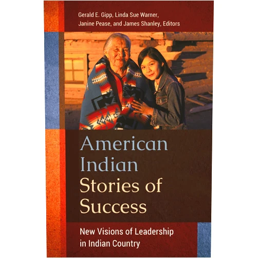 By Gerald E. Gipp Ph.D. (Editor), Linda Sue Warner Ph.D. (Editor), Janine B. Pease (Editor), James .. Shanley (Editor) & 1 more Format: Kindle Edition American Indian Stories of Success: New Visions of Leadership in Indian Country