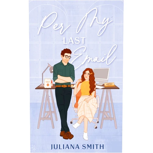Juliana Smith Per My Last Email