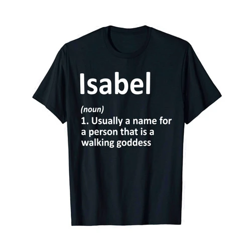 Custom Mom Wife Name Meaning Girl Christmas Women ISABEL Definition Personalized Name Funny Birthday Gift Idea T-Shirt