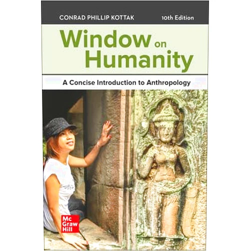 By Conrad Phillip Kottak (Author) Loose Leaf Window on Humanity