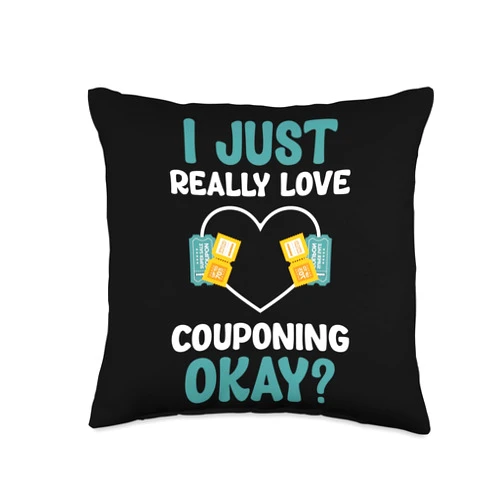 I just really love couponing okaye Couponing Couponer Throw Pillow