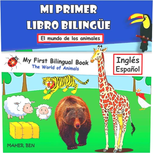 MAHER BEN Mi Primer Libro Bilingue-Animales: Libro bilingüe (inglés-español) para niños y principiantes (102 palabras) (Spanish Edition)