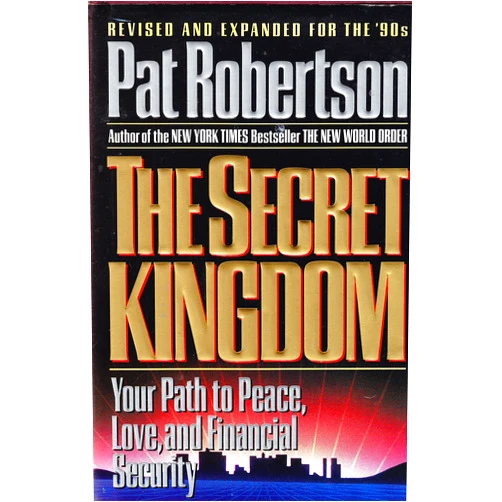Pat Robertson,Bob Slosser The Secret Kingdom