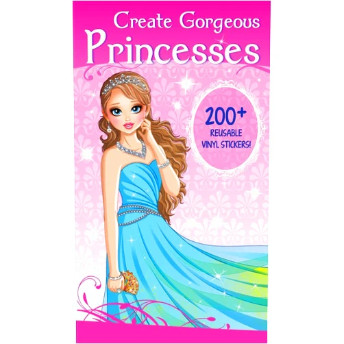 Isadora Smunket Smunket Create Gorgeous Princesses: Clothes, Hairstyles, and Accessories with 200 Reusable Stickers (Fashion and Fantasy Activity Book)