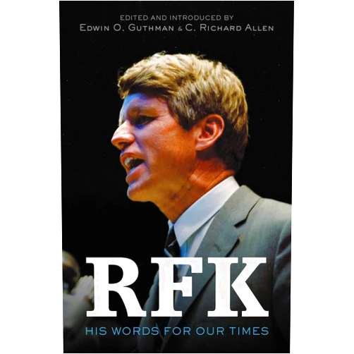 By Robert F. Kennedy (Author), C. Richard Allen (Author), Edwin O. Guthman (Author) & 0 more RFK: His Words for Our Times – The Fiftieth Anniversary Collection on Civil Rights and America's Legacy with Commentary from Presidents and Historians