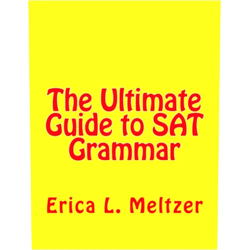 By Erica L. Meltzer (Author) The Ultimate Guide to SAT Grammar