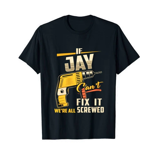 Personalized Jay Name Designs.B09M Jay First Name - Funny Jay Personalized Name T-Shirt