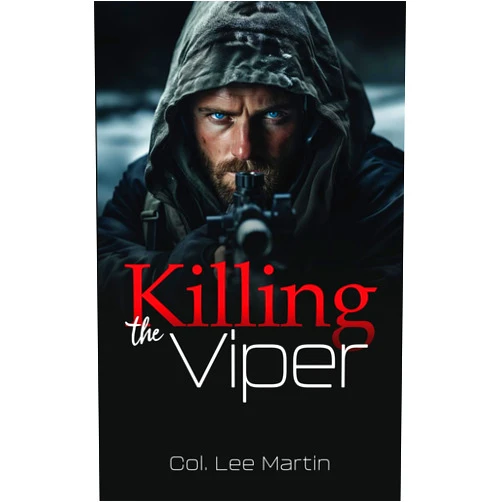 Col. Lee Martin,Terry S Byrnes CPPB Killing the Viper (The McGowan Collection Series) (BOOK4)