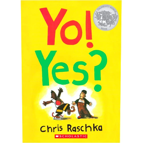 Chris Raschka Yo! Yes?