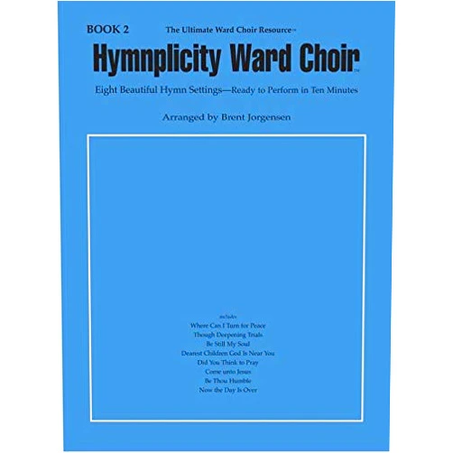 By Brent Jorgensen (Author) Hymnplicity Ward Choir Book 2