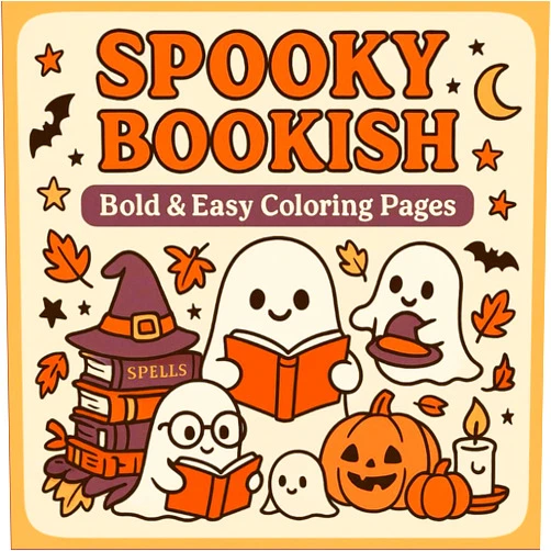Whimsical Pages Press Spooky Bookish: Bold & Easy Coloring Pages: Whimsical Halloween and Book-Themed Coloring Fun for Relaxation, Stress Relief, and Cozy Autumn Vibes