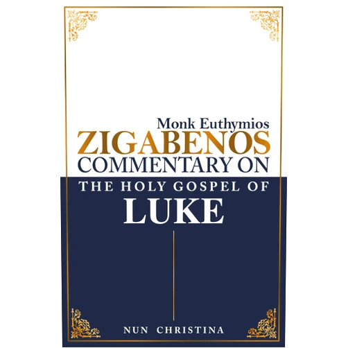 By Monk Euthymios Zigabenos (Author), Nun Christina (Translator) Format: Kindle Edition Commentary on the Holy Gospel of Luke