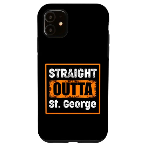 St. George Utah USA Travel Gifts Presents Souvenir iPhone 11 Straight Outta St. George Utah USA Retro Distressed Vintage Case
