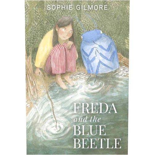 By Sophie Gilmore (Author) Freda and the Blue Beetle