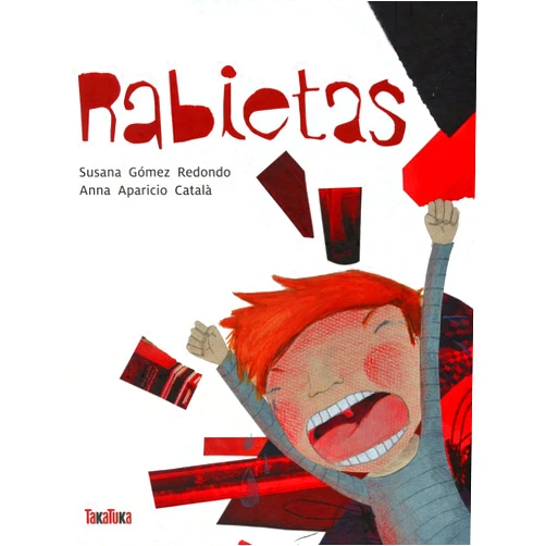 Susana Gómez Redondo,Anna Aparicio Català Rabietas (Spanish Edition)
