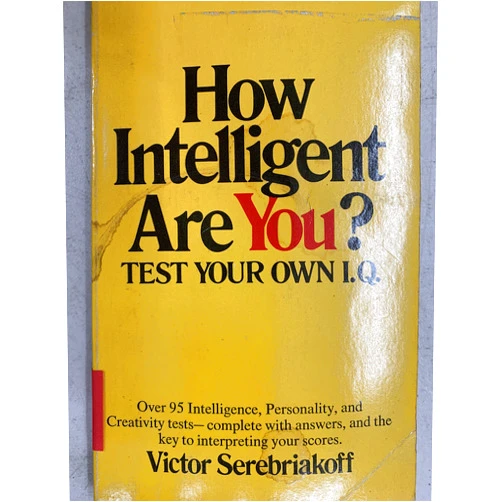By Victor Serebriakoff (Author) How Intelligent Are You? : Test Your Own I.Q.