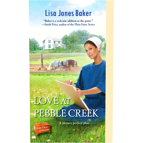 Lisa Jones Baker Love at Pebble Creek (Hope Chest of Dreams Book 5)