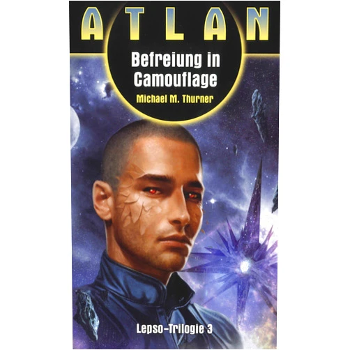 German Edition by Michael Marcus Thurner (Author) Format: Kindle Edition ATLAN Lepso 3: Befreiung in Camouflage (German Edition)