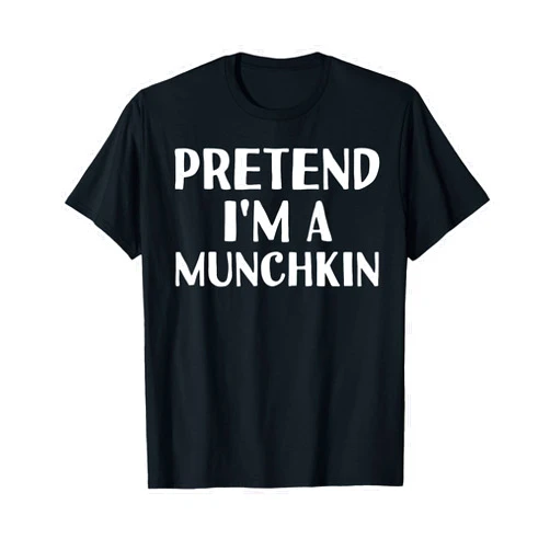 Easy Simple Quick Outfit Last Minute Animal Gift Pretend I'M A MUNCHKIN Funny Halloween DIY Costume T-Shirt