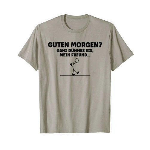 Lustige Sprüche Witzige Statements Humor Geschenke Guten Morgen Ganz dünne Eis, mein Freund Sarcasmus ironisch T-Shirt