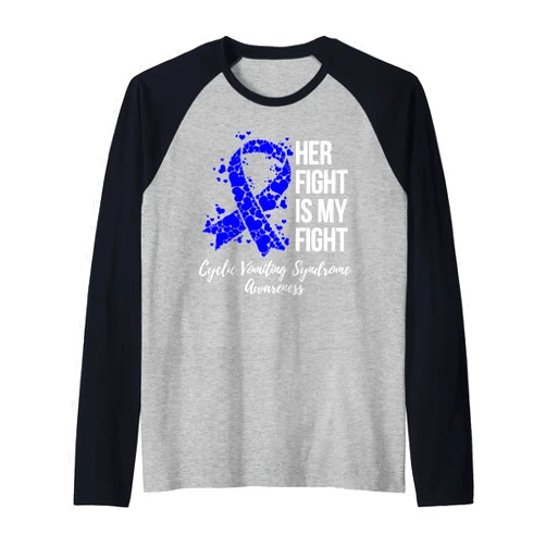 Cyclic Vomiting Syndrome Awareness Tees Her Fight Is My Fight Cyclic Vomiting Syndrome CVS Awareness Raglan Baseball Tee