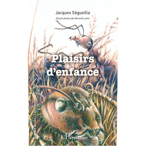 Jacques Ségueilla,Gérard Lami Plaisirs d'enfance (French Edition)