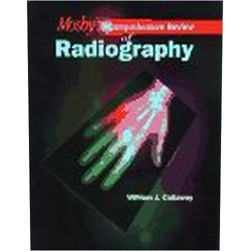 William J. Callaway Mosby's Comprehensive Review of Radiography