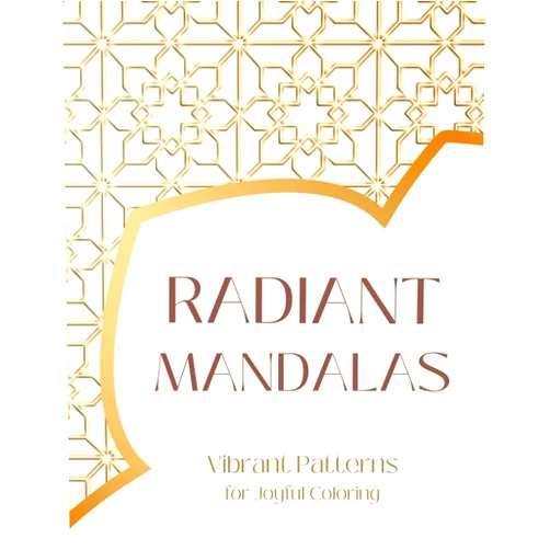 LunaBelle Brushwood Radiant Mandalas: Vibrant Patterns for Joyful Coloring