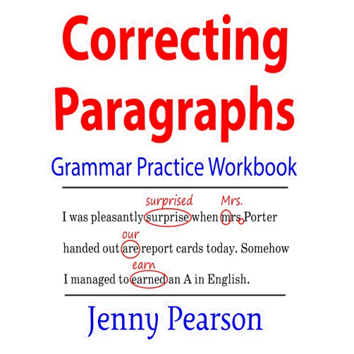 By Jenny Pearson (Author) Correcting Paragraphs Grammar Practice Workbook
