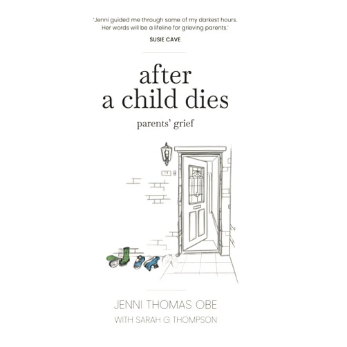 By Jenni Thomas (Author), Sarah Thompson (Author), Nick Lawson (Foreword) & 0 more Format: Kindle Edition After A Child Dies: Parents' Grief