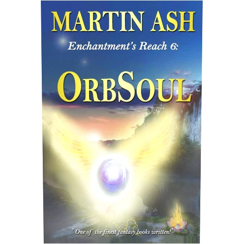 Martin Ash Enchantment's Reach 6: OrbSoul: OrbSoul