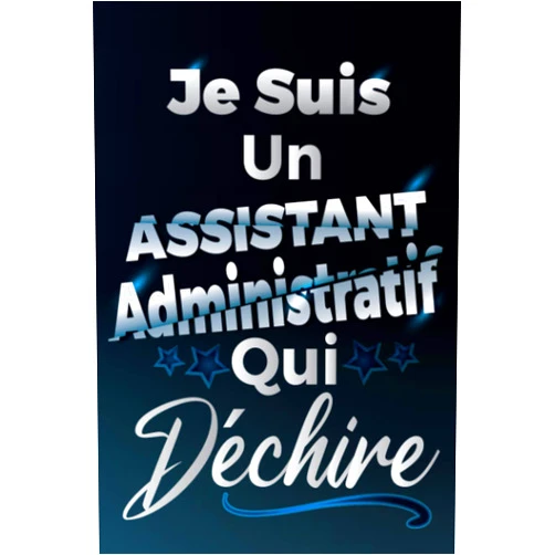 Jean-Loup Martin Bain Je Suis Un Assistant Administratif Qui Déchire: Idée Original Cadeau rigolo Pour votre Super assistant administratif - Carnet De Notes Ligné Drôle ... Fête des pères, Fin d'année (French Edition)