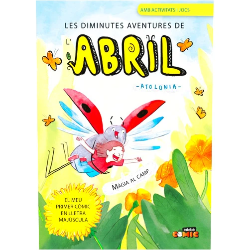 Catalan Edition by Atolonia (Author, Illustrator), Elisenda Vergés-Bo (Editor), Reina Duarte (Editor), Maria Llopis Freixas (Translator) & 1 more 1. MÀGIA AL CAMP