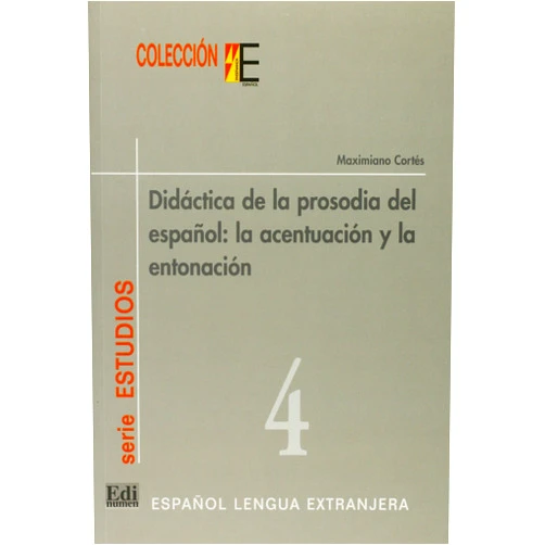 Maximiano Cortés Moreno Didáctica de la prosodia del español (Coleccion E) (Spanish Edition)